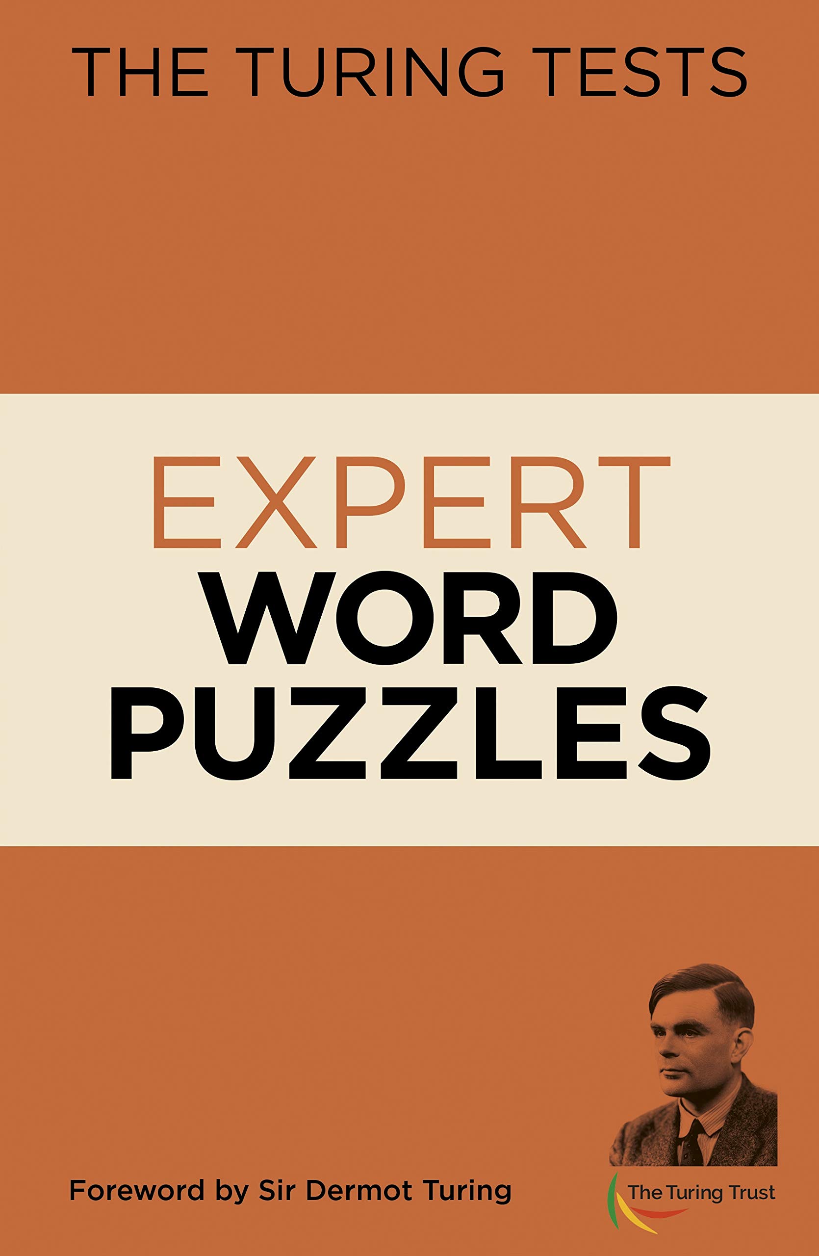 The Turing Tests: Expert Word Puzzles: Foreword by Sir Dermot Turing