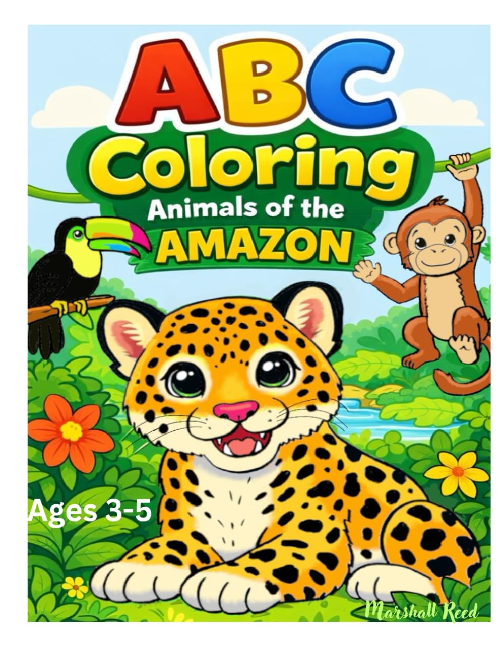 ABC Animals of the Amazon Coloring Book: for Kids Ages 3-5