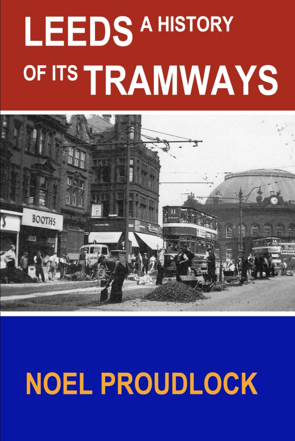 Leeds a history of its tramways