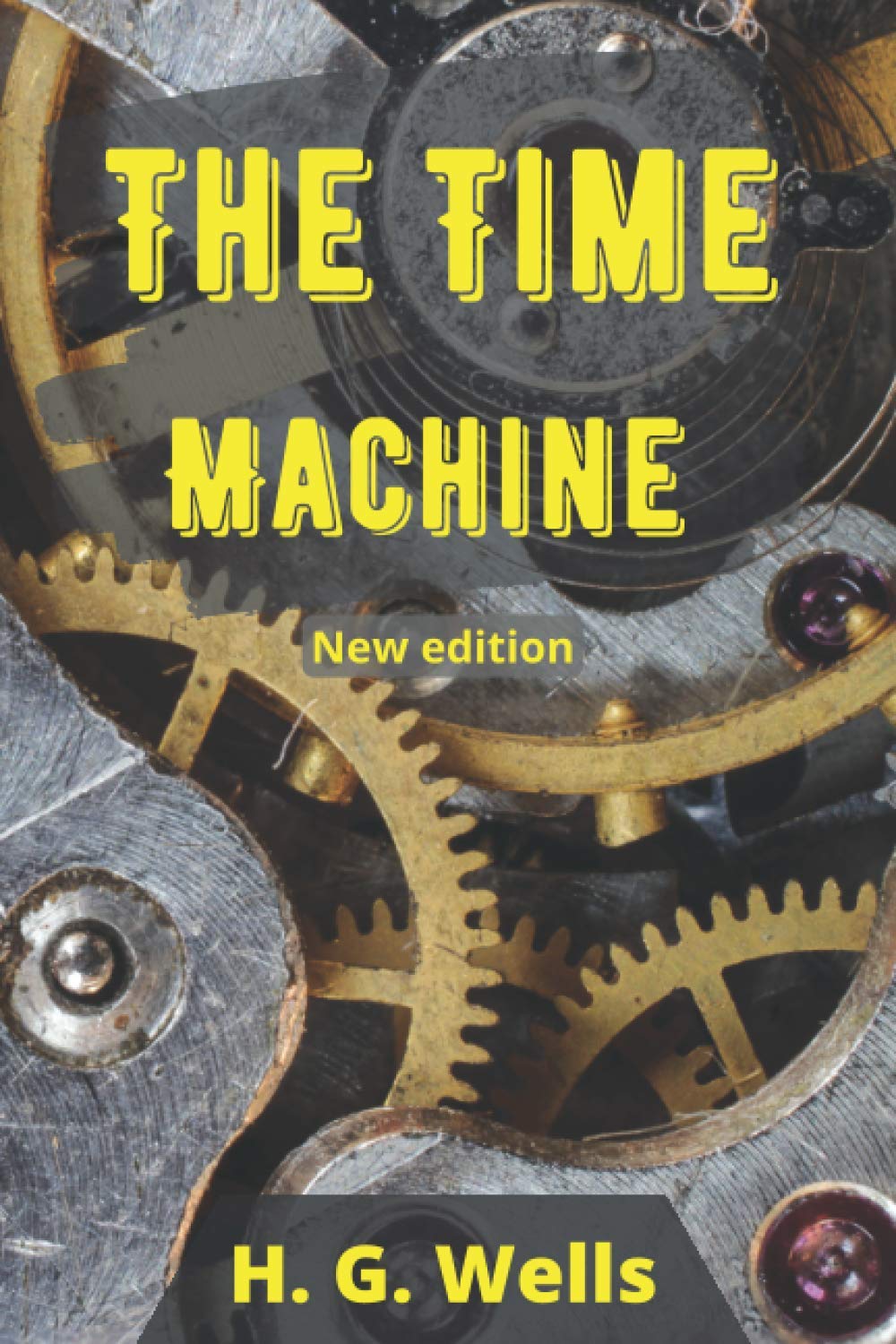 THE TIME MACHINE - HG Wells: New Edition Paperback – 22 October 2020