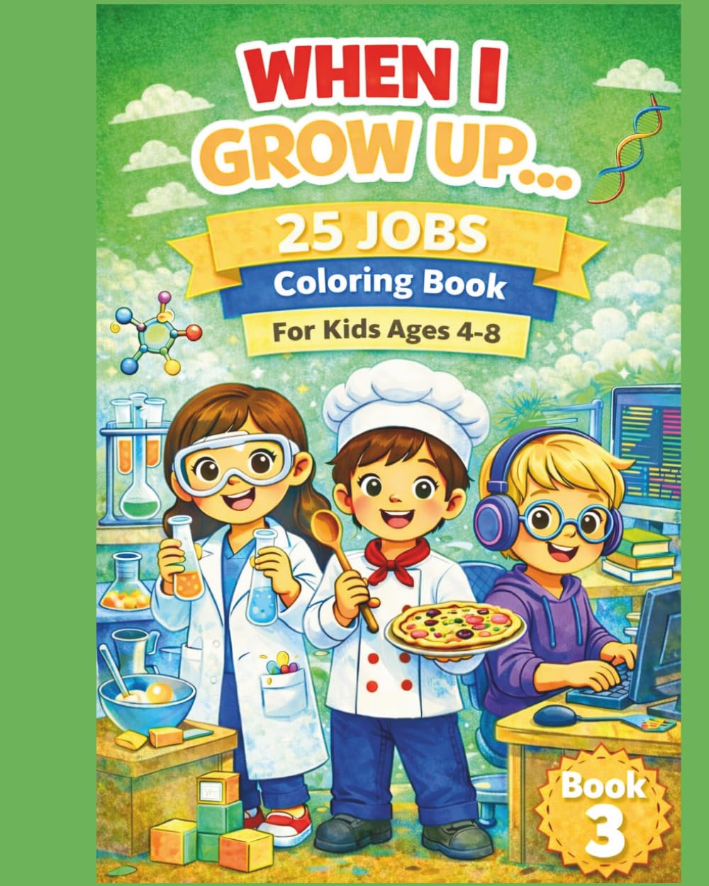 When I Grow Up…: 25 Jobs Coloring Book for Kids