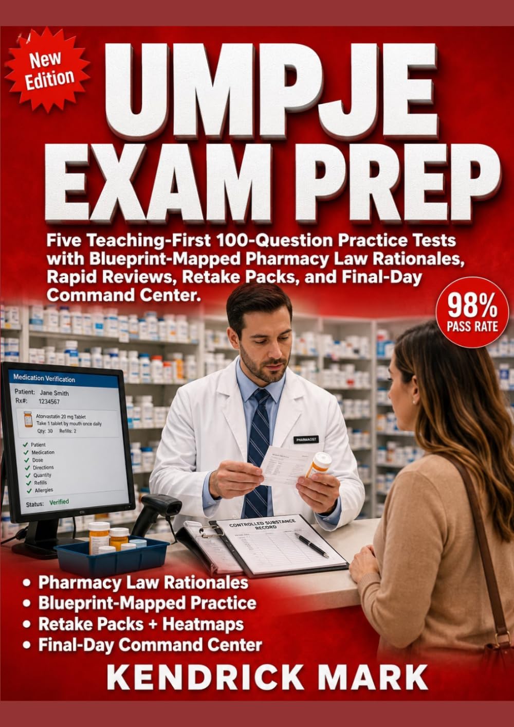 UMPJE EXAM PREP: Five Teaching-First 100-Question Practice Tests with Blueprint-Mapped Pharmacy Law Rationales, Rapid Reviews, Retake Packs, and Final-Day Command Center