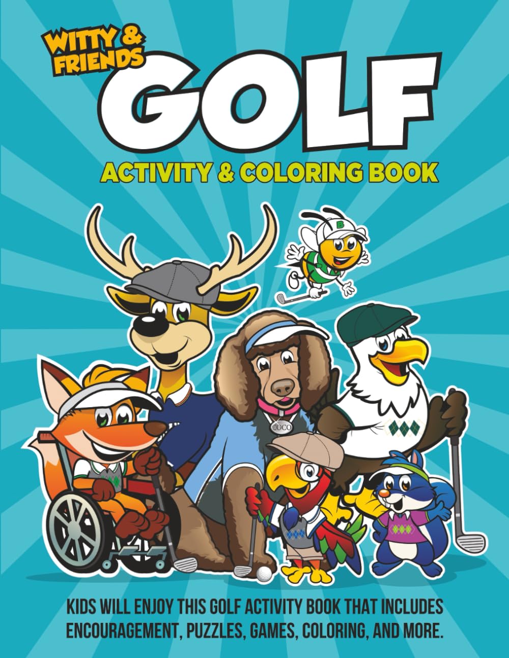Golf Activity & Coloring Book: Kids Will Enjoy This Golf Activity Book That Includes, Encouragement, Puzzles, Games, And More.