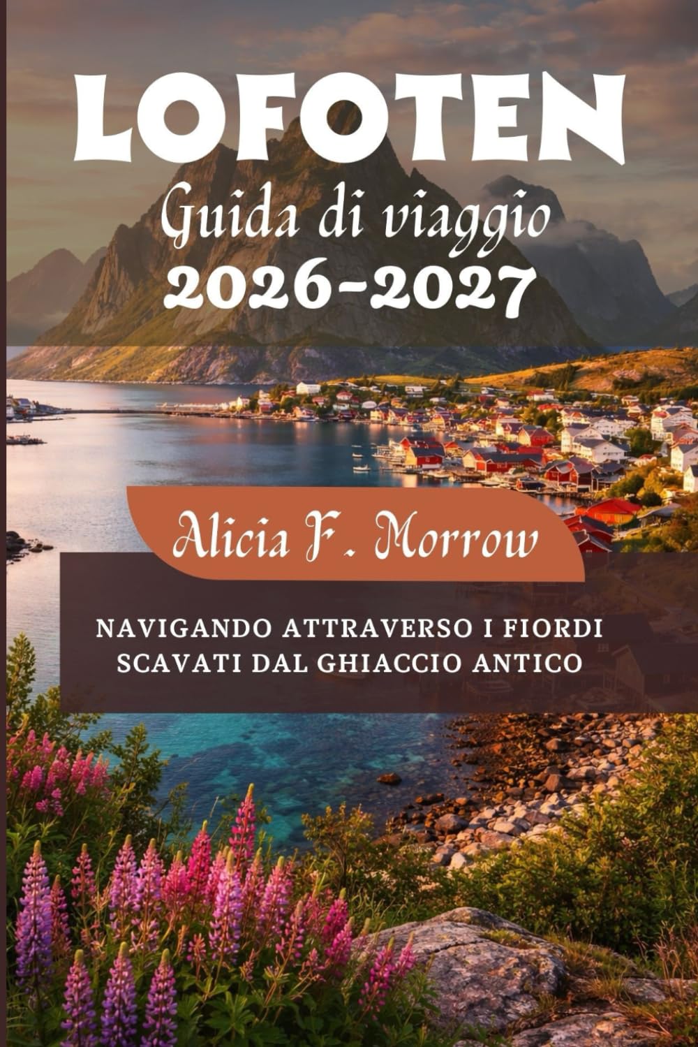 Lofoten Guida di viaggio 2026-2027