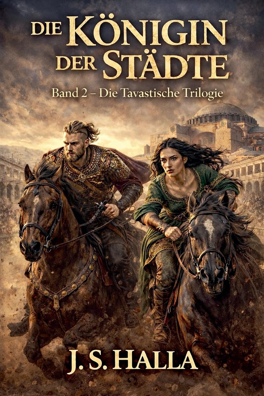 Die Königin Der Städte: 2 (Die Tavastische Trilogie)