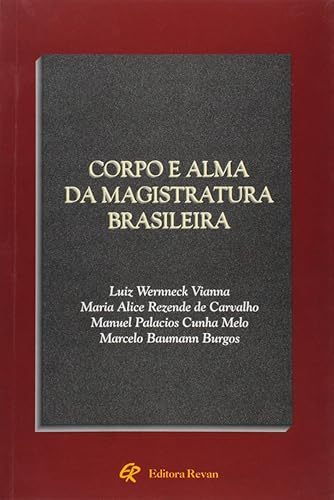 Corpo e Alma da Magistratura Brasileira