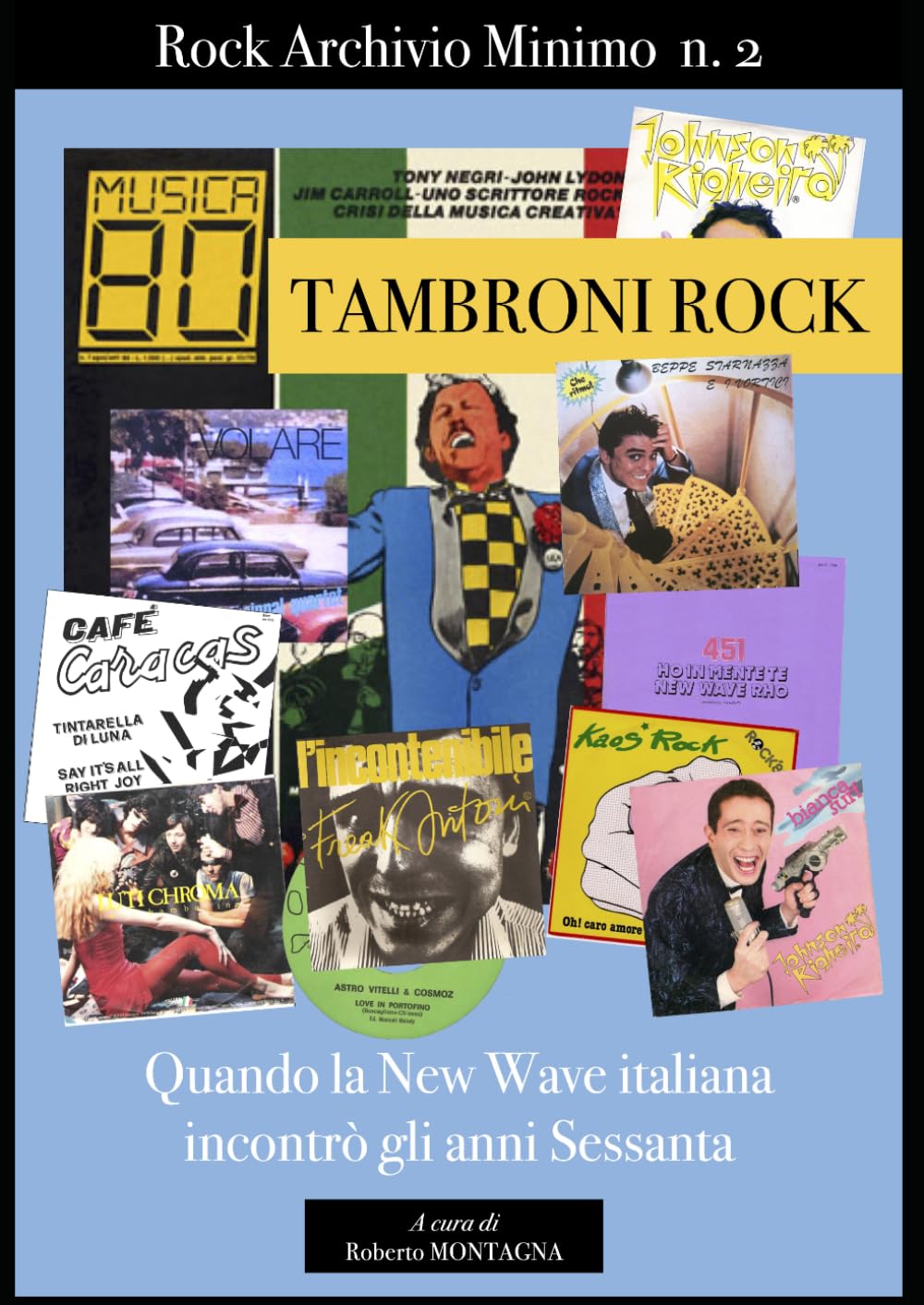 TAMBRONI ROCK: Quando la New Wave italiana incontrò gli anni Sessanta (Rock Archivio Minimo)