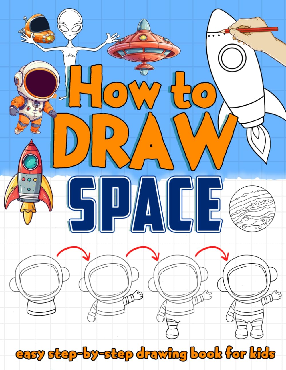 How to Draw Space for Kids Learn To Draw Rockets, Astronauts
