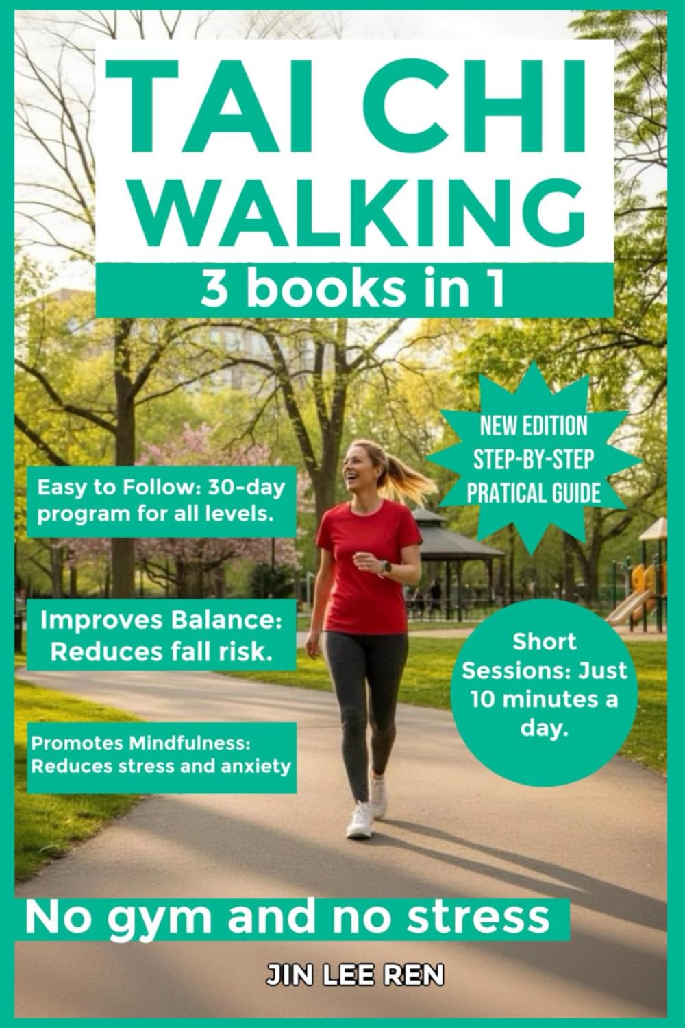 TAI CHI WALKING: 2 in 1 book, Unlocking Your Potential for Weight Loss and Health – Techniques and Practices to Enhance Physical Health & Tai Chi ... An Approach to Mindfulness and Relaxation