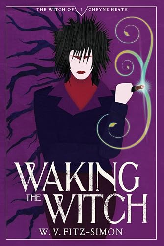 Waking the Witch (The Witch of Cheyne Heath)