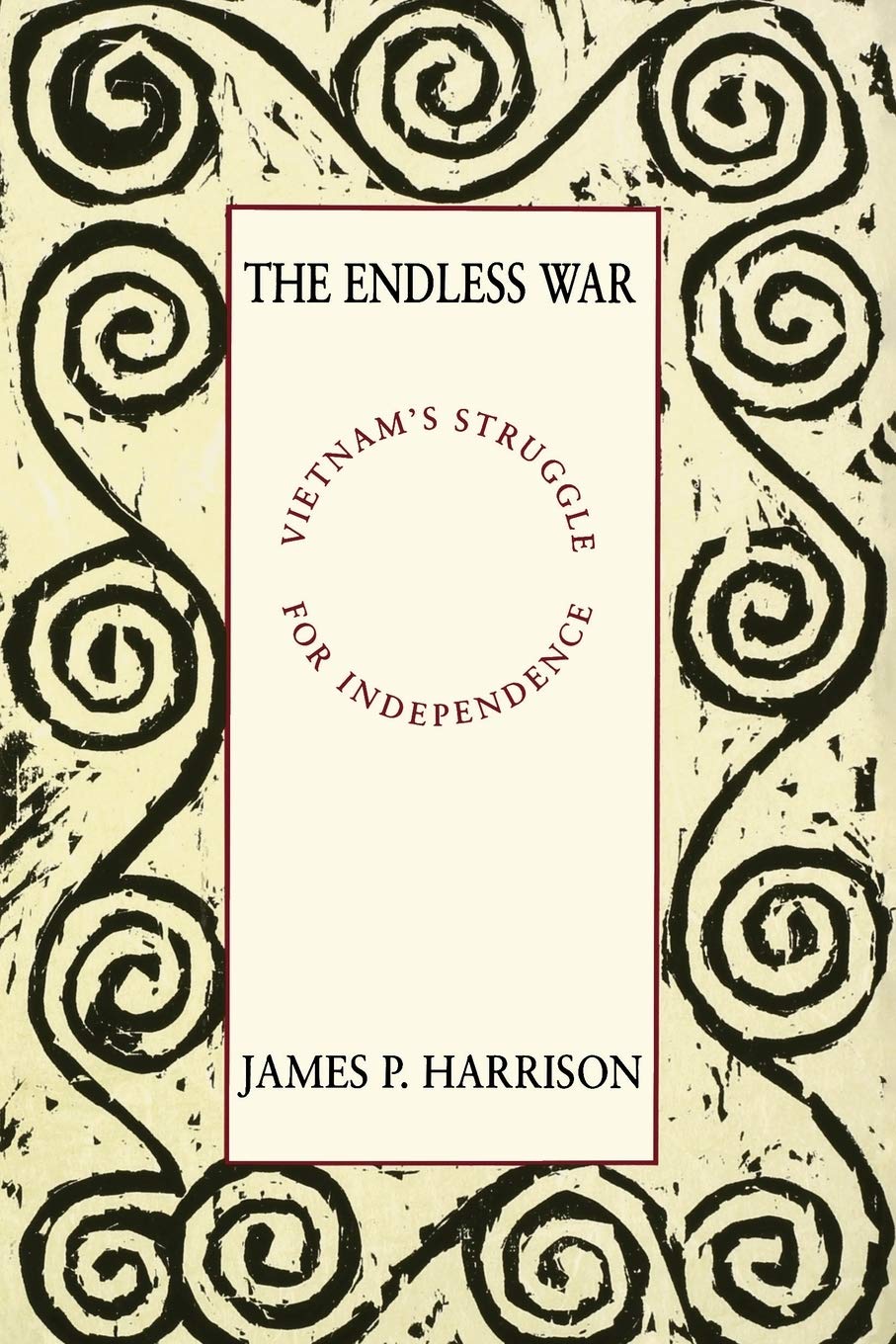 The Endless War: Vietnam's Struggle for Independence