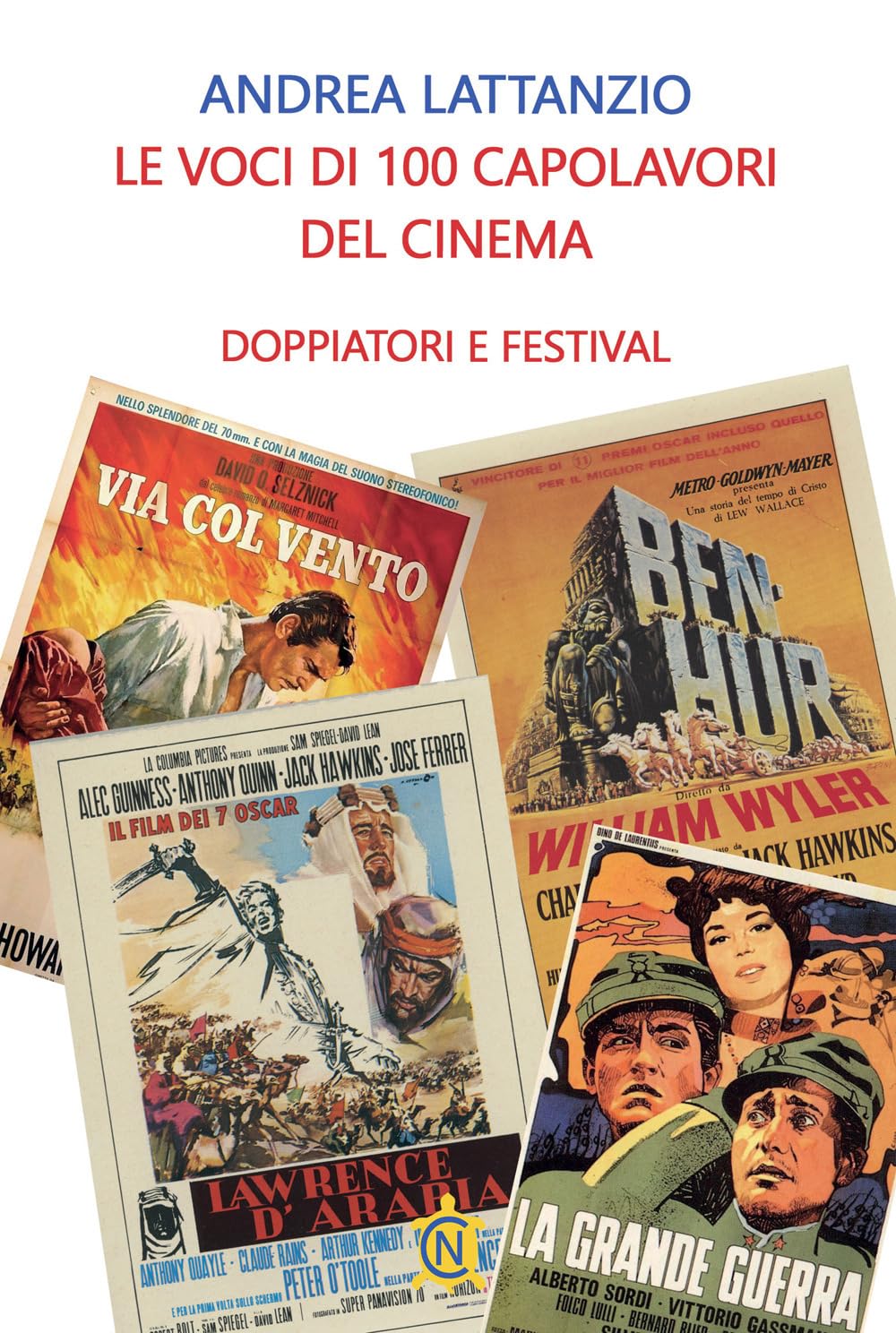 100 chefs-d'œuvre du cinéma à travers l'émotion des voix et la magie des festivals