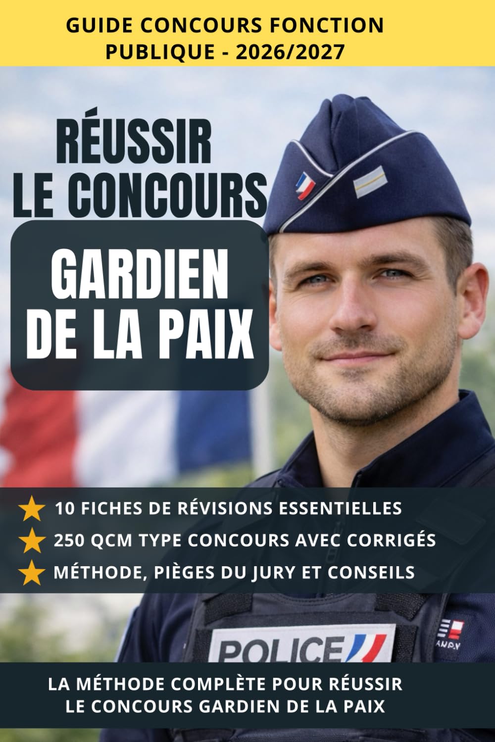 Réussir le concours Gardien de la Paix: Fiches de révision, QCM corrigés et méthode pour réussir