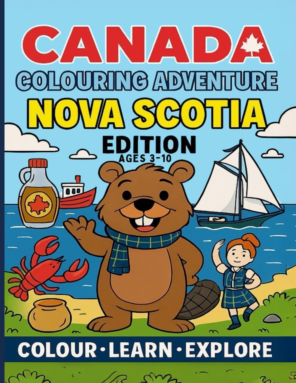 Nova Scotia Colouring Adventure: Colour • Learn • Explore (Canada Colouring Adventure Children’s Series)