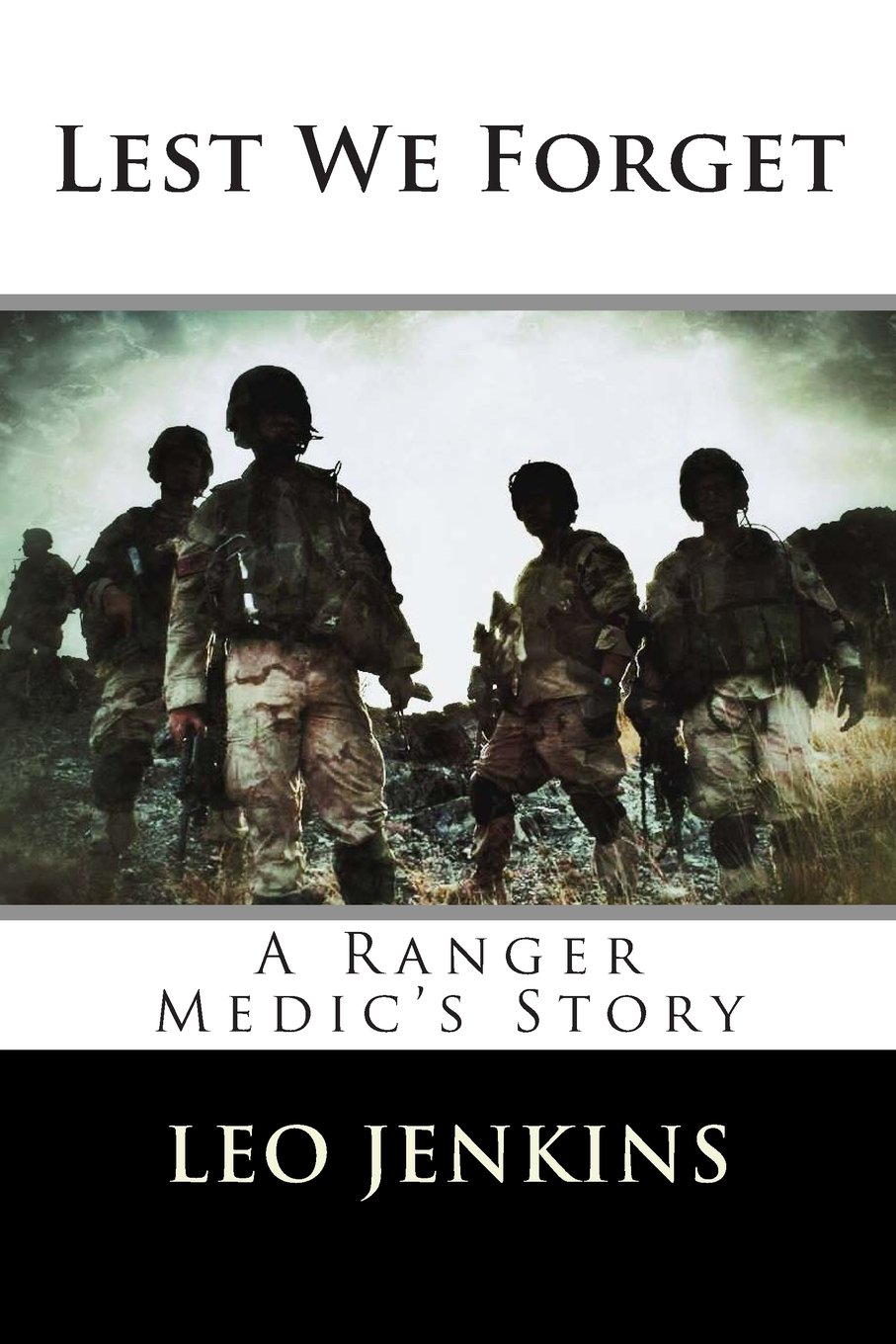 Buy Lest We Forget: An Ranger Medic's Story — BookShops.in