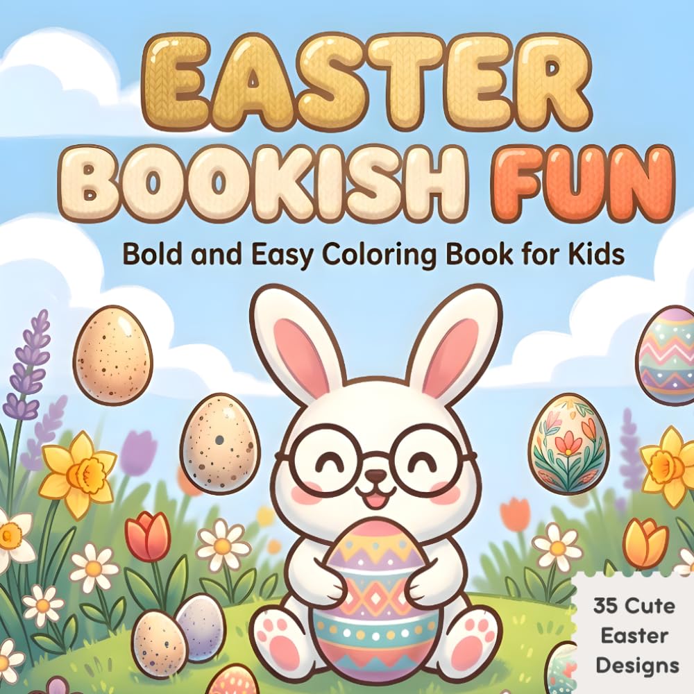 EASTER BOOKISH FUN – Volume 1: Bold and Easy Coloring Book for Kids