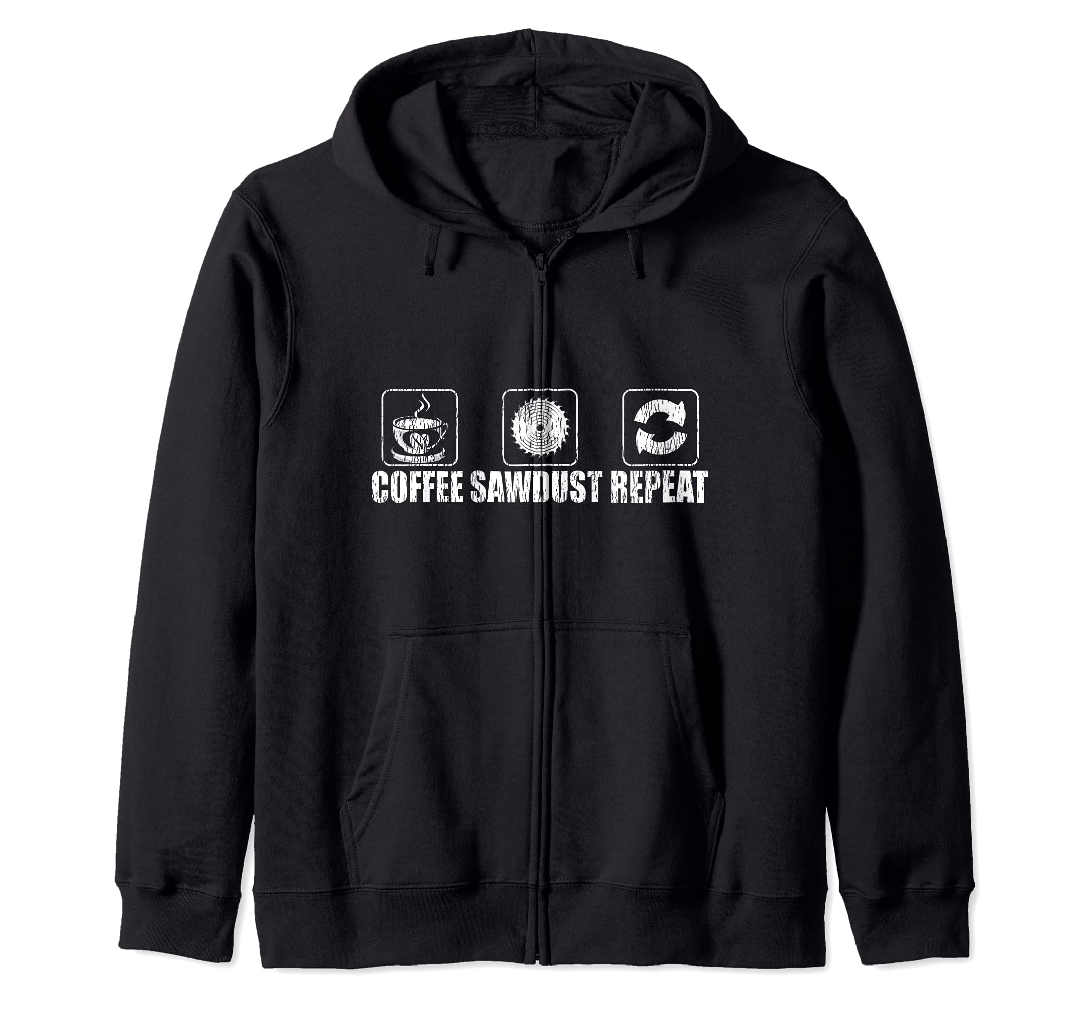Funny Coffee Sawdust Repeat Woodworking Zip Hoodie, Black