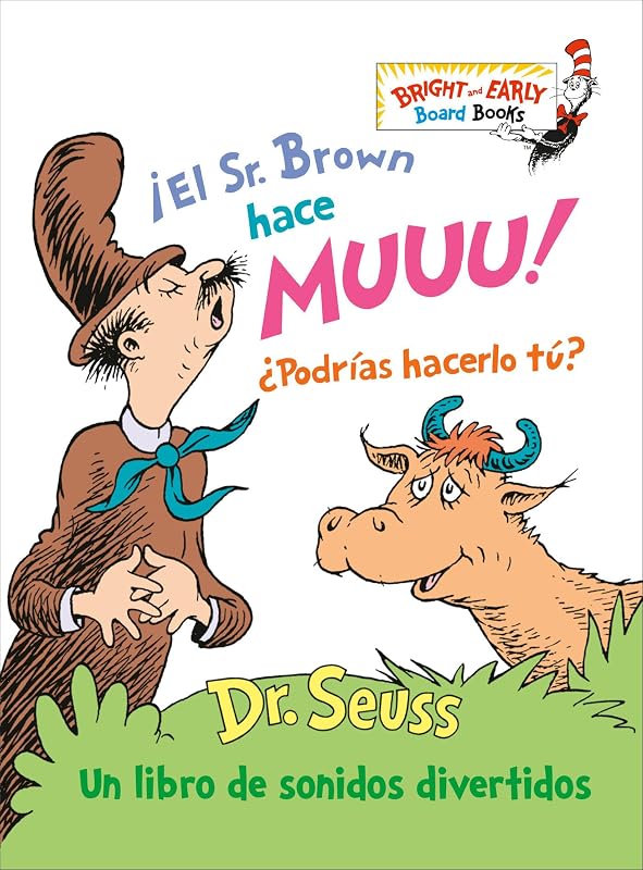 ¡El Sr. Brown hace Muuu! ¿Podrías hacerlo tú? (Mr. Brown Can Moo! Can You? Spanish Edition): Un libro de sonidos divertidos (Bright & Early Board Books)