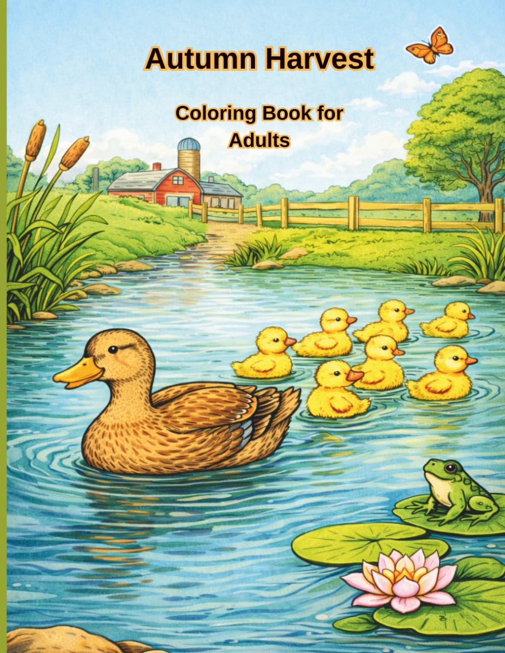 Autumn Harvest Coloring Book for Adults: Relaxing Vintage Farm Scenes, Cozy Fall Moments, and Detailed Illustrations for Stress Relief and Creative Enjoyment