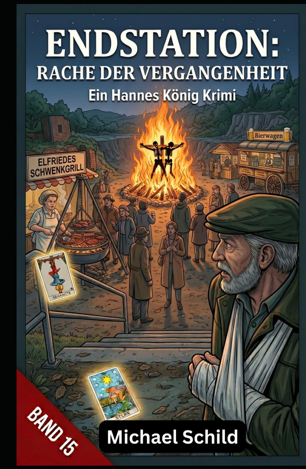 Endstation: Rache der Vergangenheit: Ein Hannes König Krimi ( Band 15 )