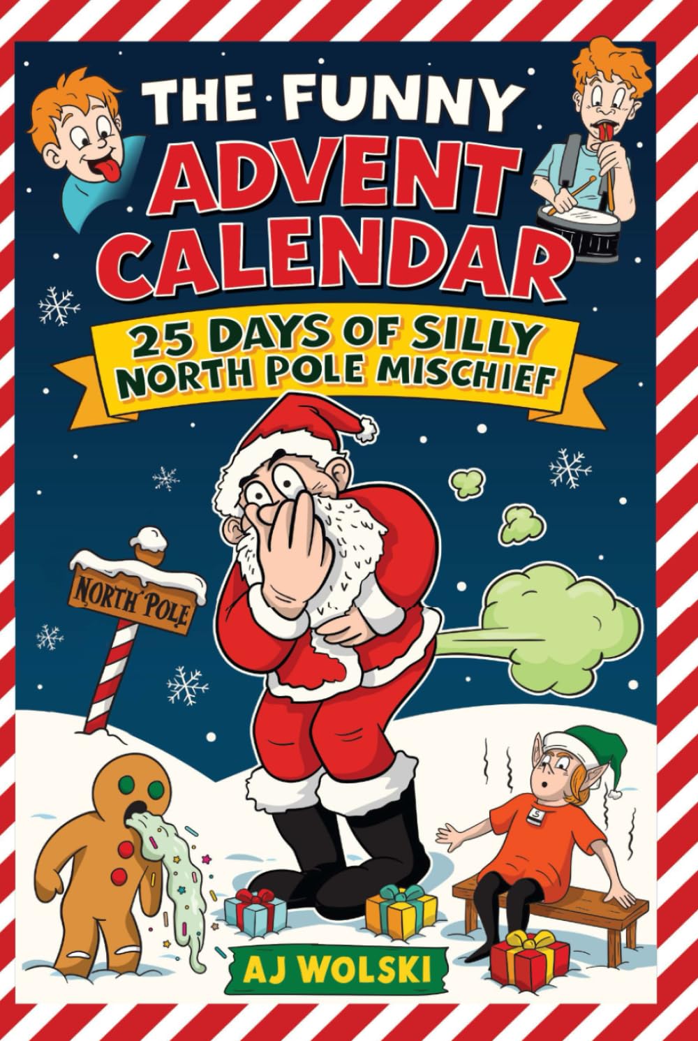 The Funny Advent Calendar 25 Days of Silly North Pole Mischief: Goofy Short Stories Christmas Book Collection for Silly Kids Ages 8-12 Who Love Holidays and Jokes (Holiday Humor)