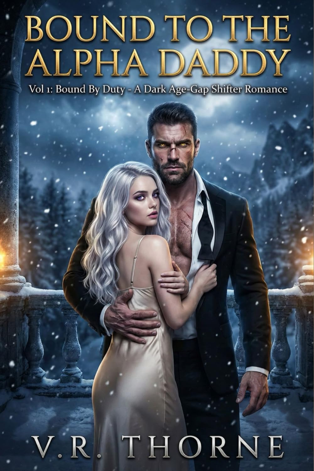 Bound to the Alpha Daddy: Vol 1: Bound By Duty: A Dark Age-Gap Shifter Romance