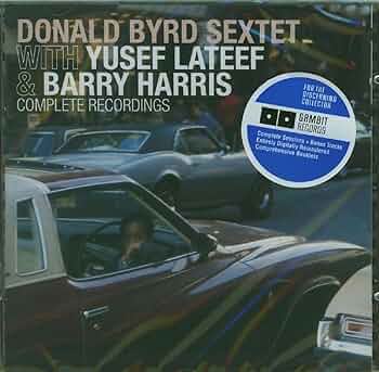 洋楽 Yusef Lateef with Donald Byrd Donald Byrd Sextet With Yusef Lateef & Barry Harris – Complete