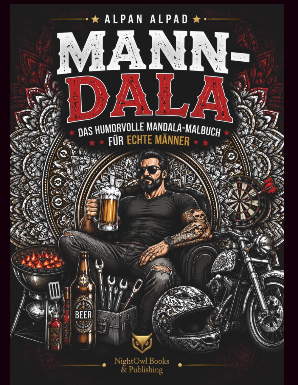 MANN-DALA: Das humorvolle Mandala-Malbuch für echte Männer