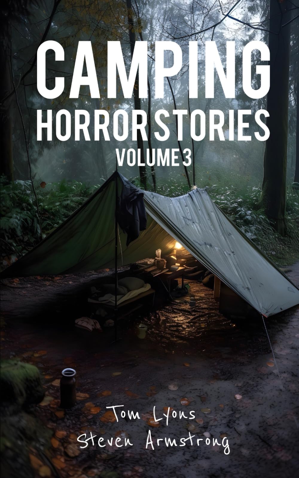 Camping Horror Stories, Volume 3: Strange Encounters with the Unknown