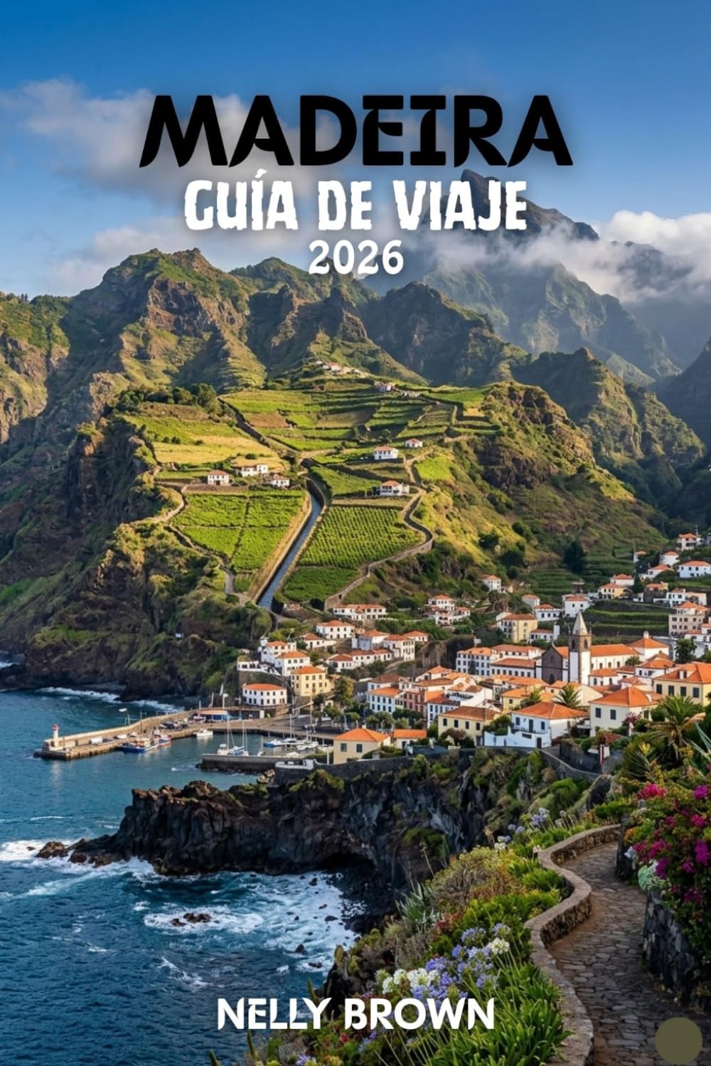 Guía de Viaje de Madeira 2026: 12 consejos prácticos para planificar tu viaje, explorar las principales atracciones y viajar con confianza. (Incluye un mapa)