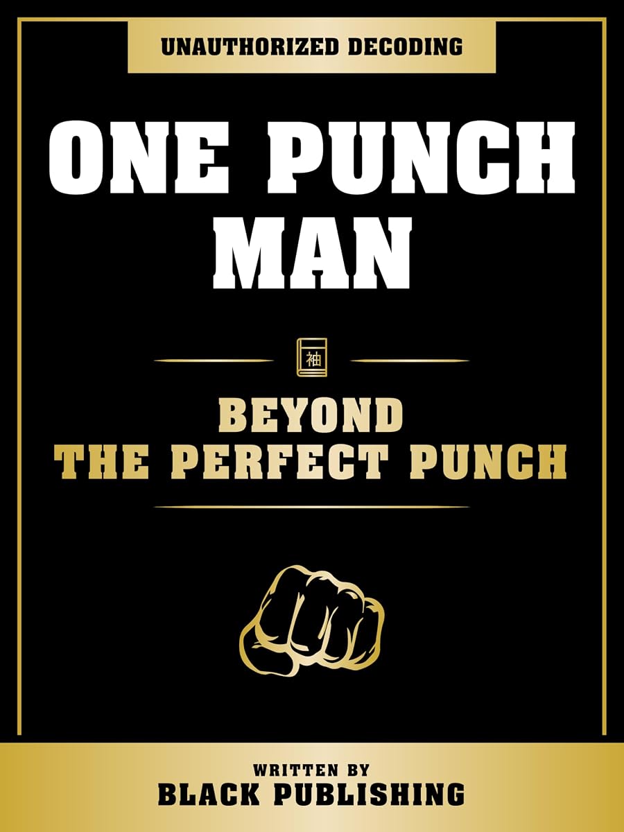 One Punch Man - Más allá del golpe perfecto: decodificación no autorizada