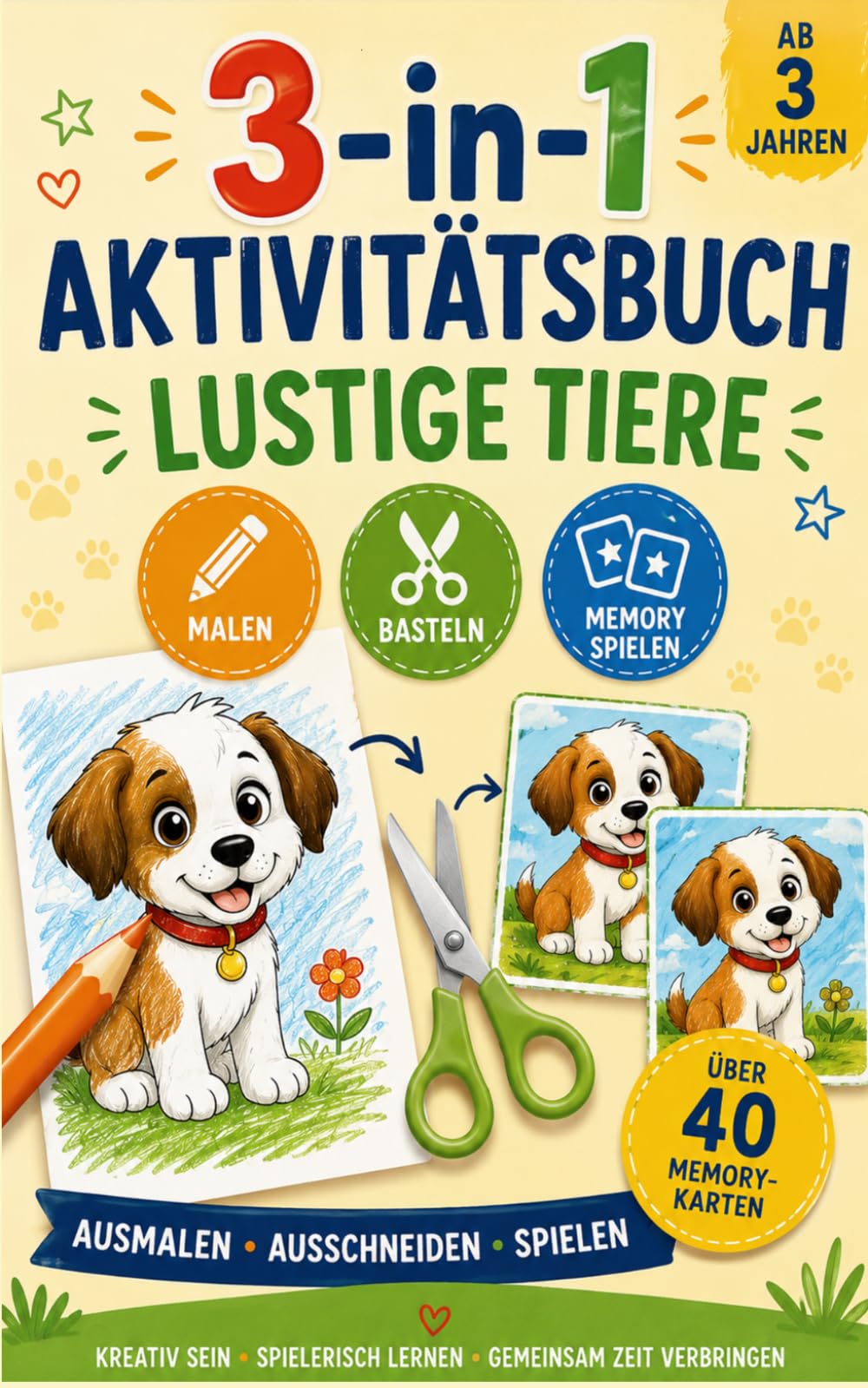 3-in-1 Aktivitätsbuch – Lustige Tiere: Ausmalen • Ausschneiden • Basteln • Memory spielen alles in einem Buch - Kreativer Beschäftigungsspaß für Kinder ab 3 Jahren