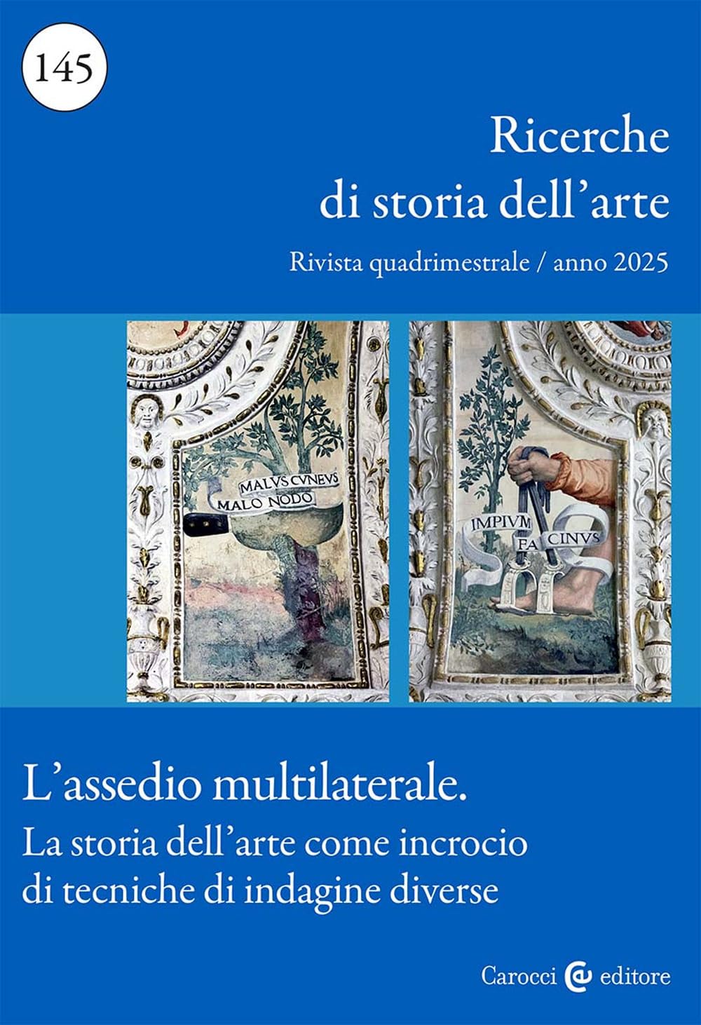 Ricerche Di Storia Dell'arte. L' Assedio Multilaterale. La Storia Dell’Arte Come Incrocio Di Tecniche D’Indagine Diverse (2025) (Vol. 1) - 4