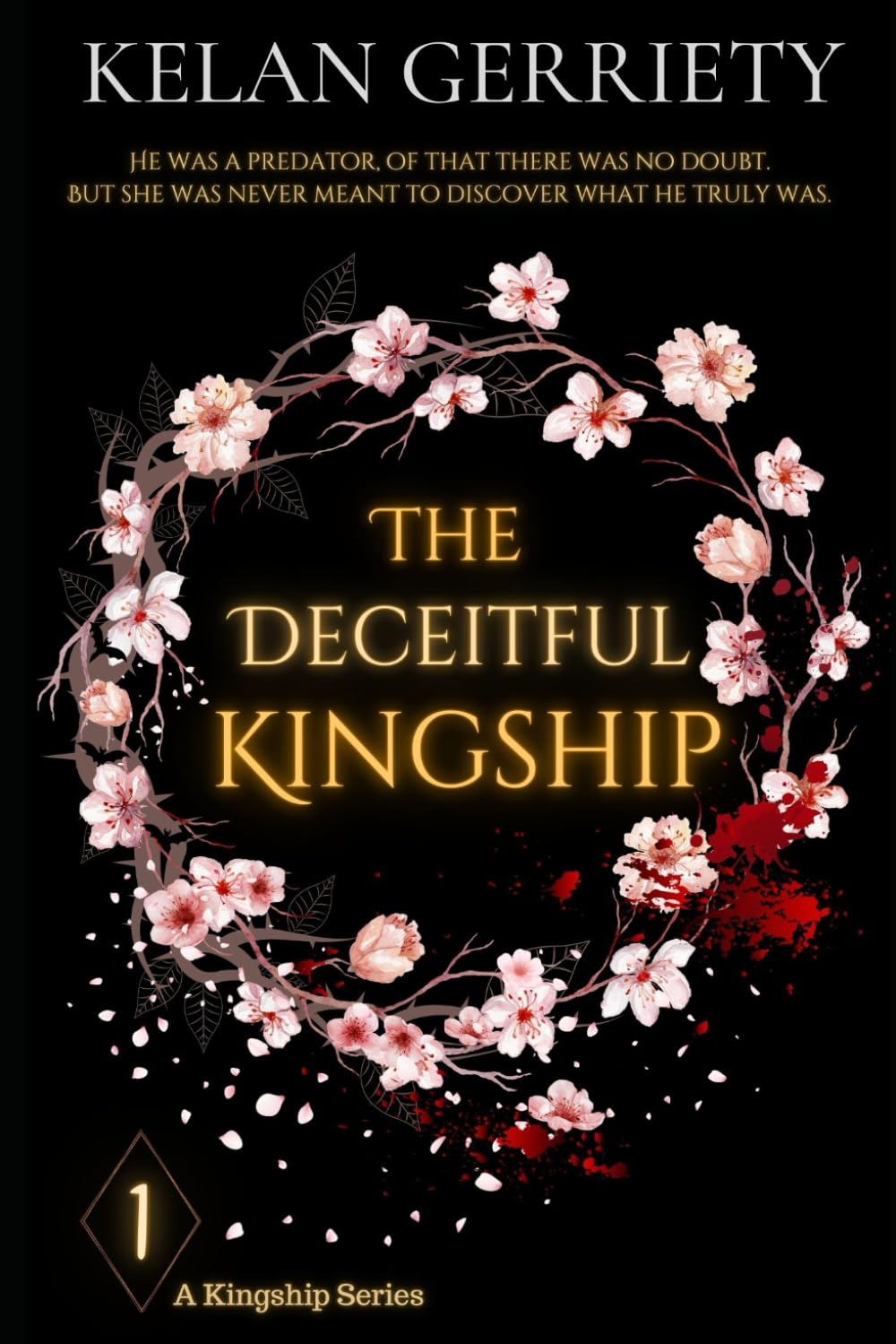 The Deceitful Kingship: 1 (The Kingship Series)