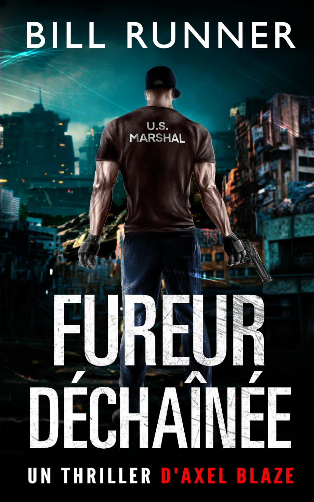 Fureur Déchaînée: Axel Blaze Thriller 5 (Axel Blaze Thrillers (French))