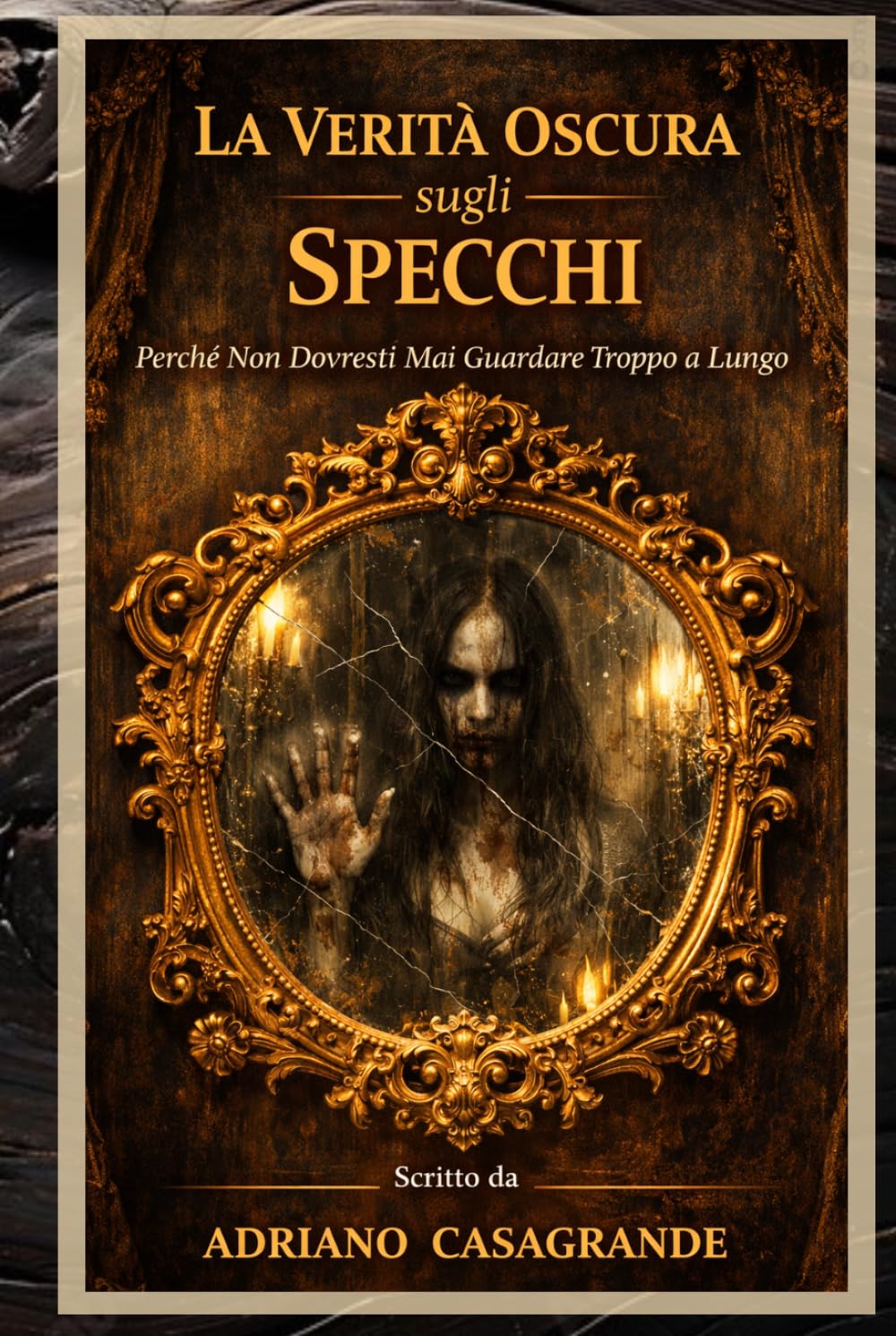 La Verità Oscura sugli Specchi: Perché Non Dovresti Mai Guardare Troppo a Lungo