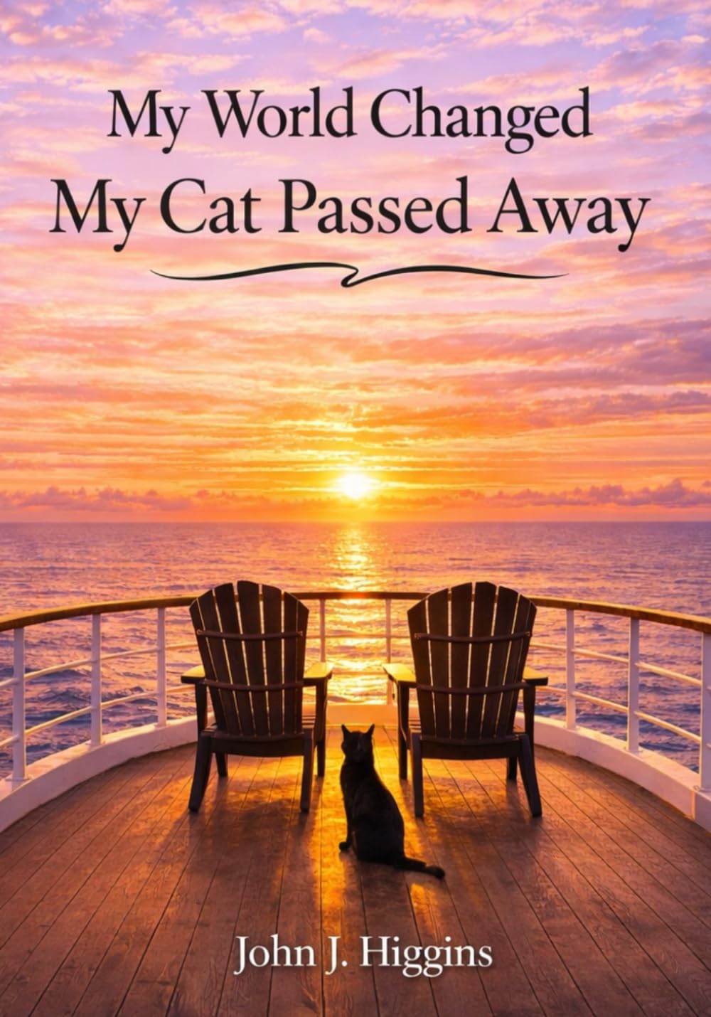 My World Changed My Cat Passed Away (My World Changed Comfort Series)