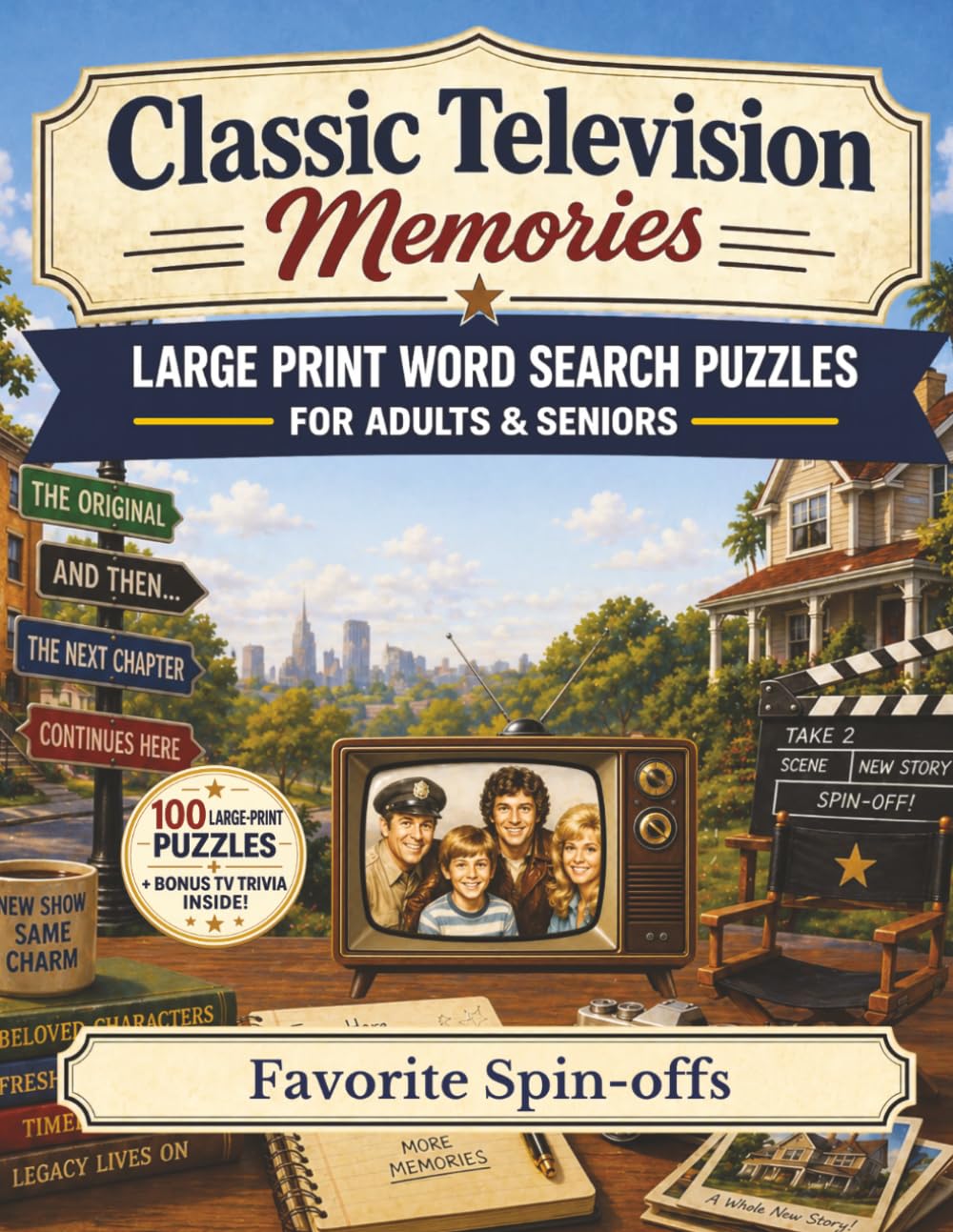 Classic Television Memories Word Search: Favorite Spinoffs — 100 Large Print Nostalgic Word Search Puzzles for Adults and Seniors with Bonus Classic TV Trivia