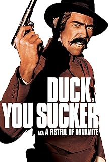 Duck You Sucker - A Fistful Of Dynamite