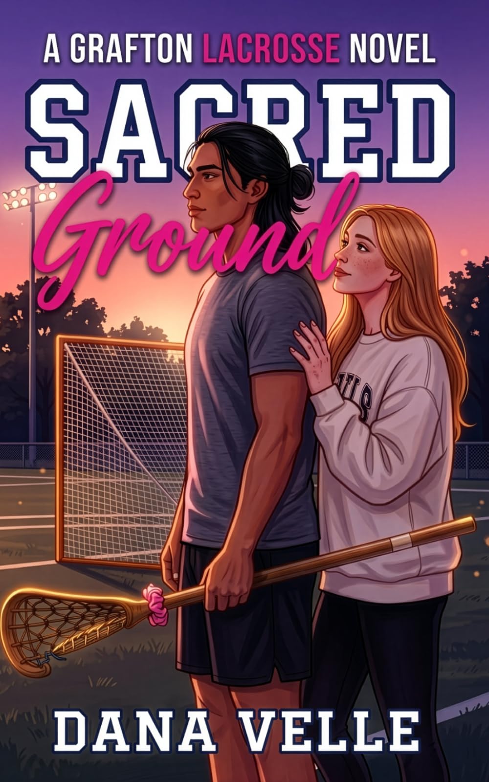 Sacred Ground: A College Lacrosse Romance (Grafton Lacrosse: After the Whistle)