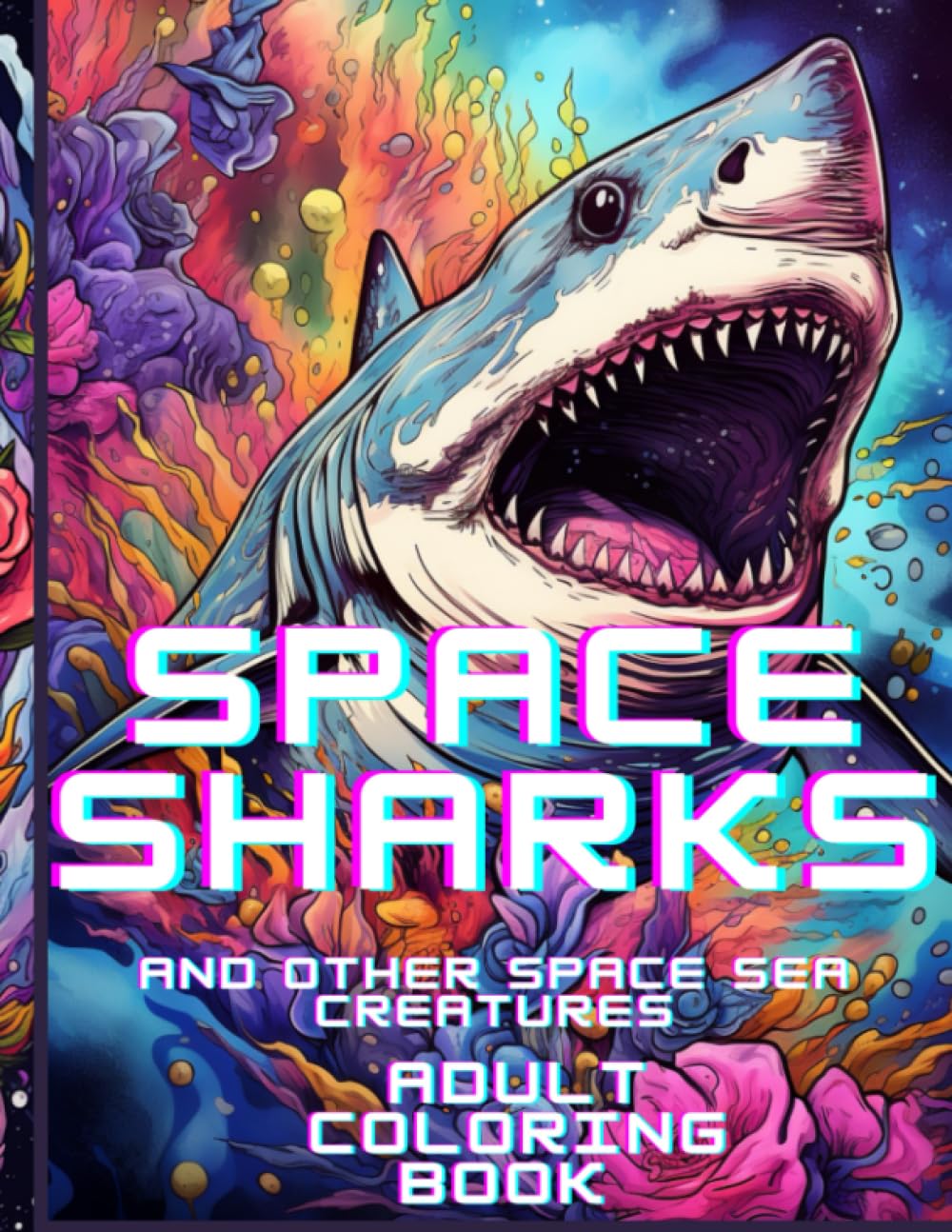 Space Sharks and other space sea creatures adult coloring book