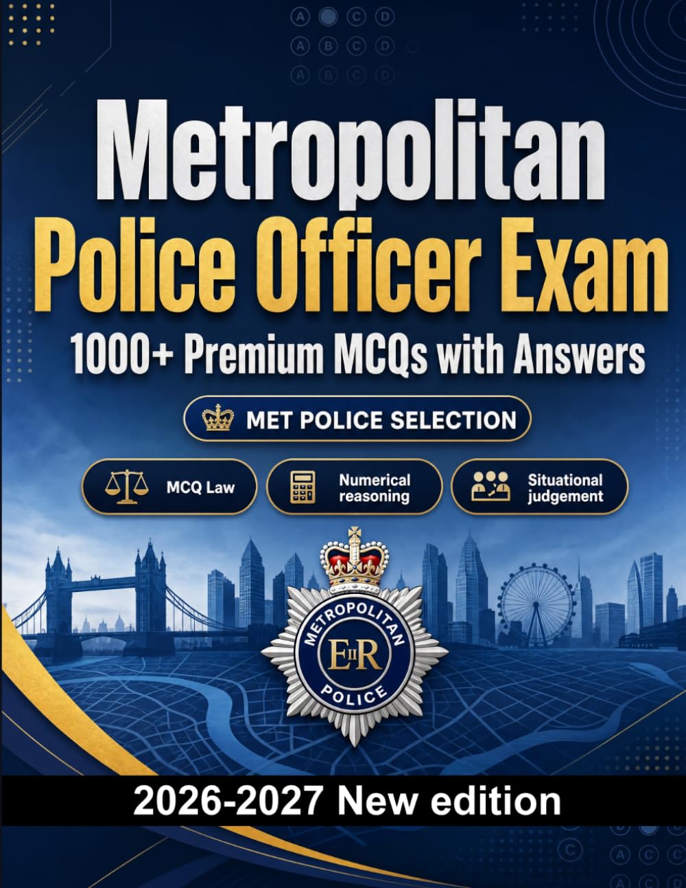 Metropolitan Police Officer Exam : 1000 MCQ with Answers: Exam prep: MCQ Law, Public safety, Safeguarding, Administration, Ethics and mock papers to pass