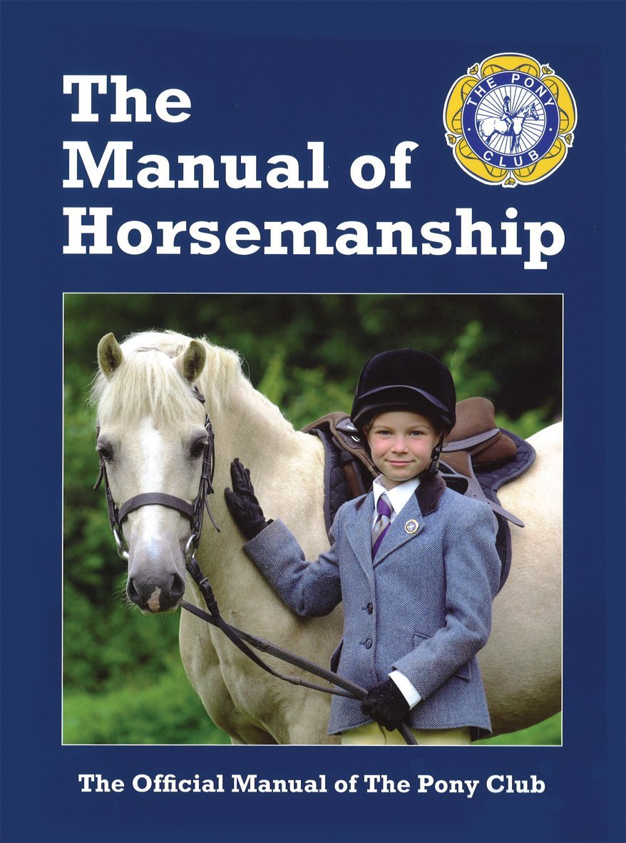 The Manual of Horsemanship by Pony Club (31-Jan-2012) Paperback Paperback