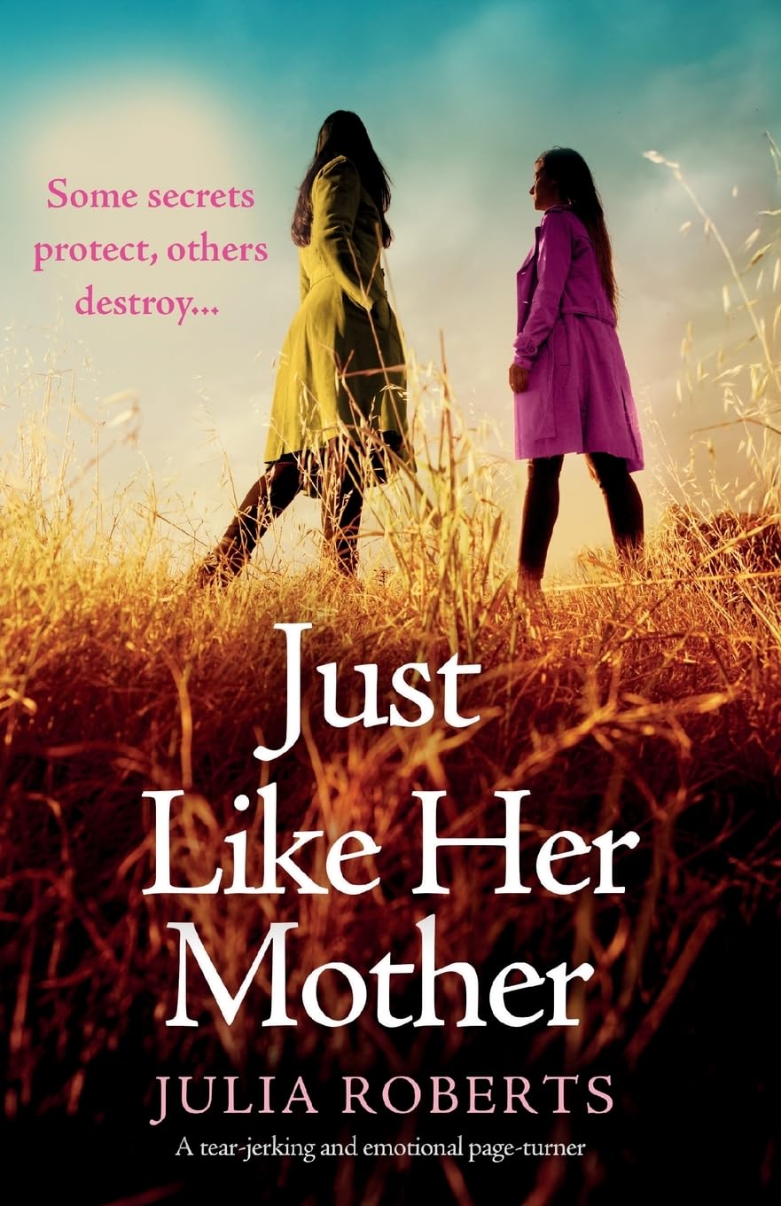 Just Like Her Mother: A tear-jerking and emotional page-turner