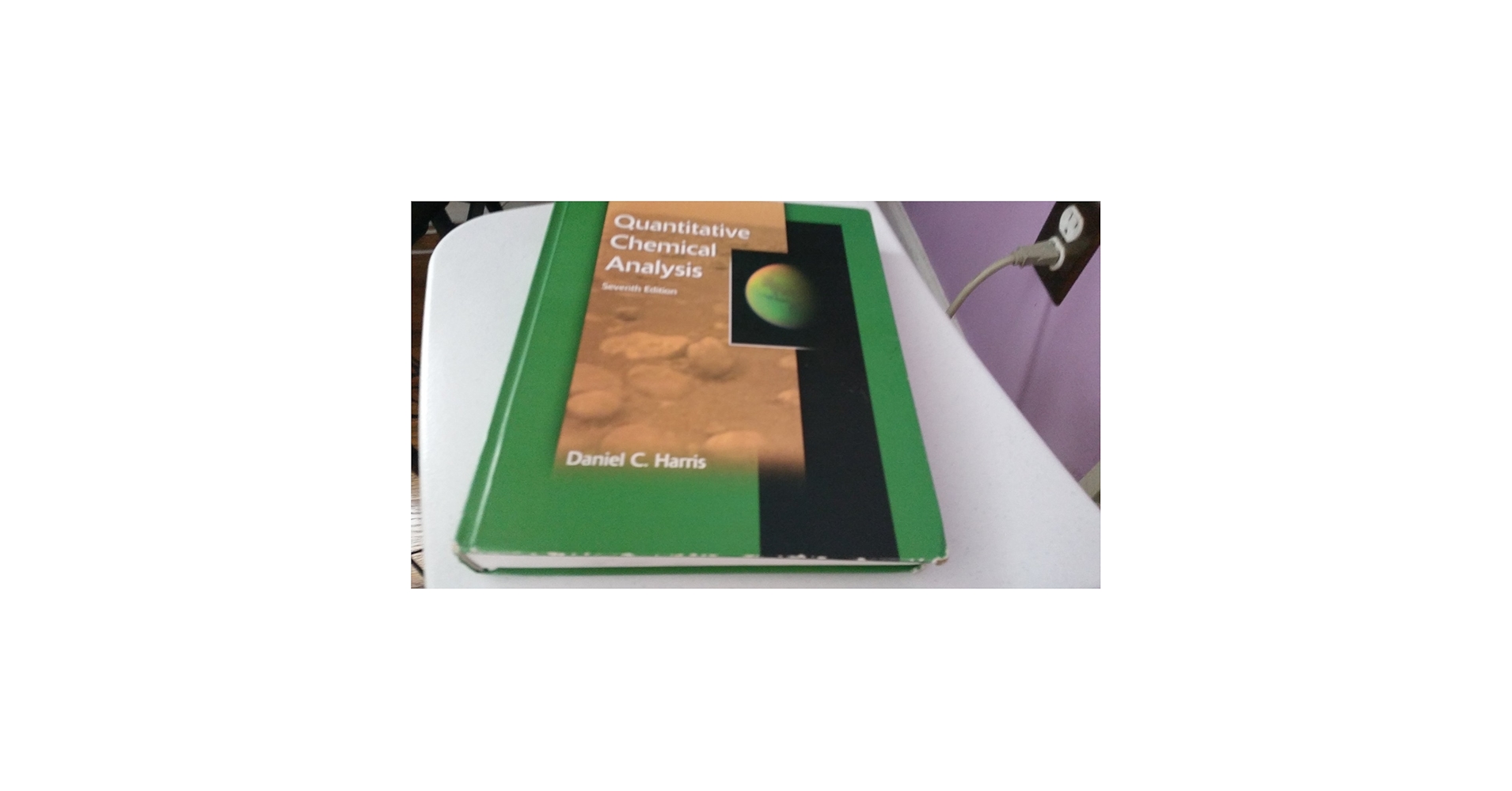 Quantitative Chemical Analysis [ハードカバー] Harris，Daniel C. Quantitative Chemical Analysis: Harris, Daniel C