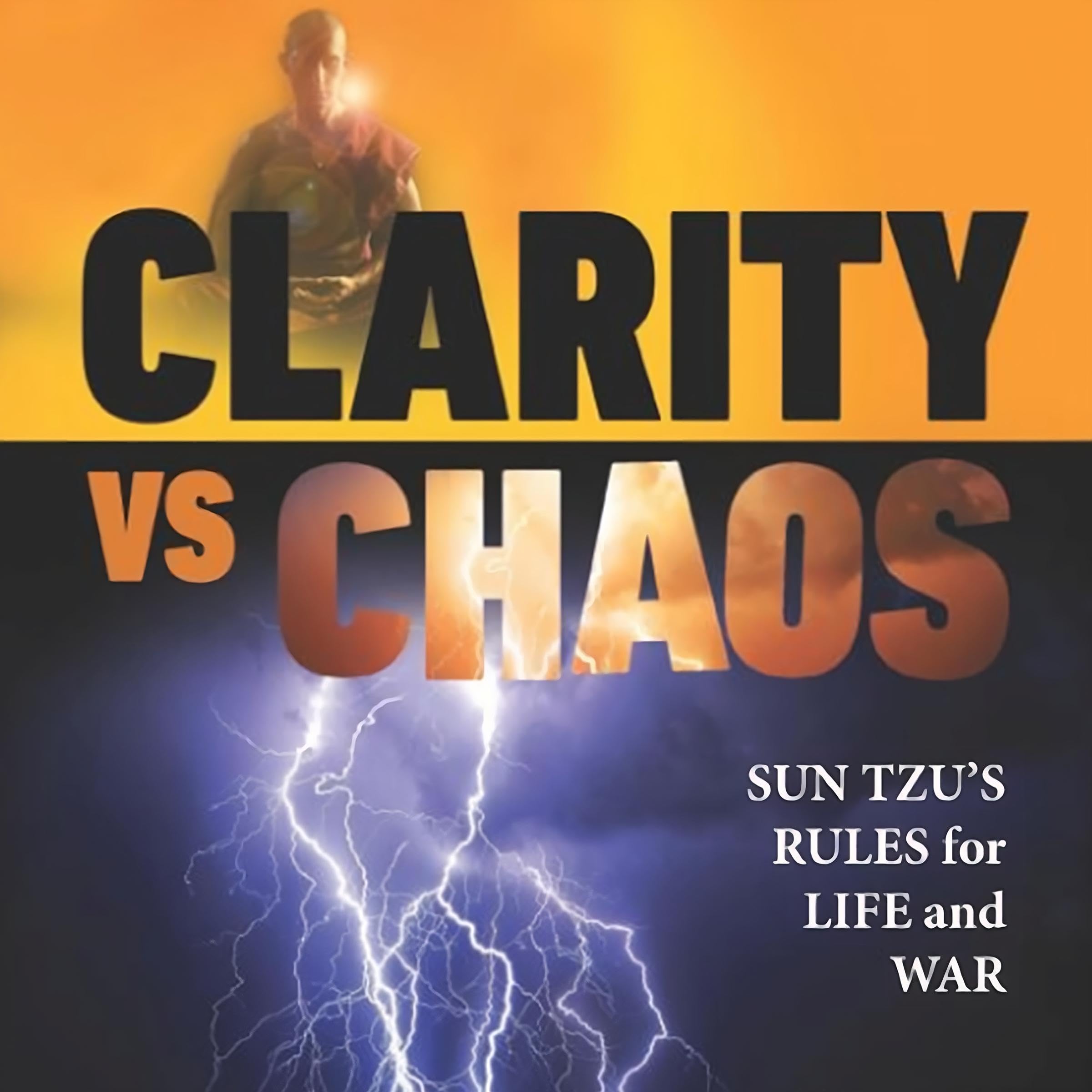 Clarity vs. Chaos