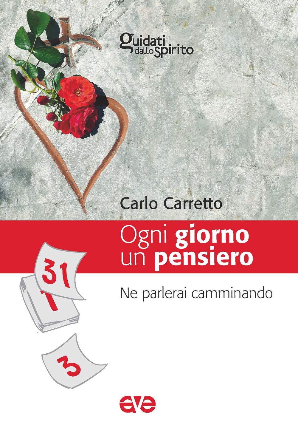 Ogni Giorno Un Pensiero. Ne Parlerai Camminando (Dt. 6, 7) - 4