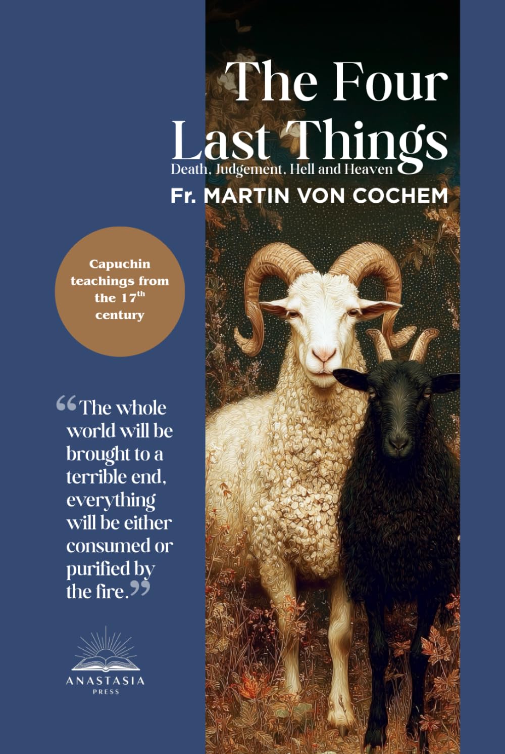 The Four Last Things: Death. Judgement. Hell. Heaven