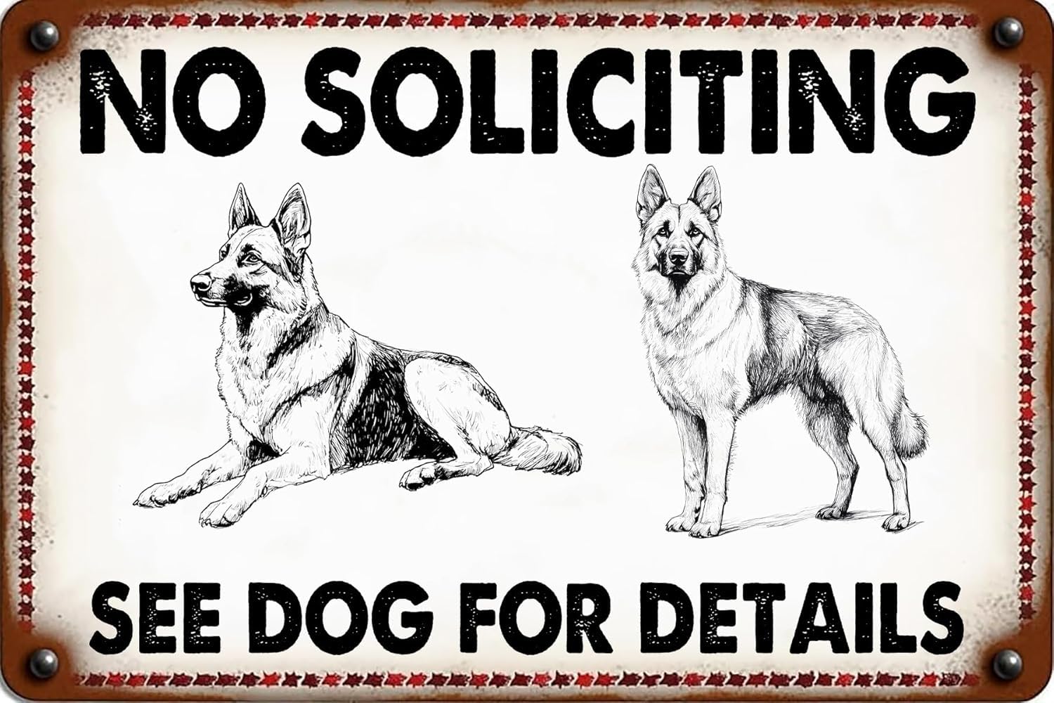SMAZDFXX No Soliciting See Dog For Details Metal Tin Signs Funny Yard Fence Home Decoran Shepherd Sign for Bar Pub Club Cafe Room Bathroom Garage Man Cave 12"x16"