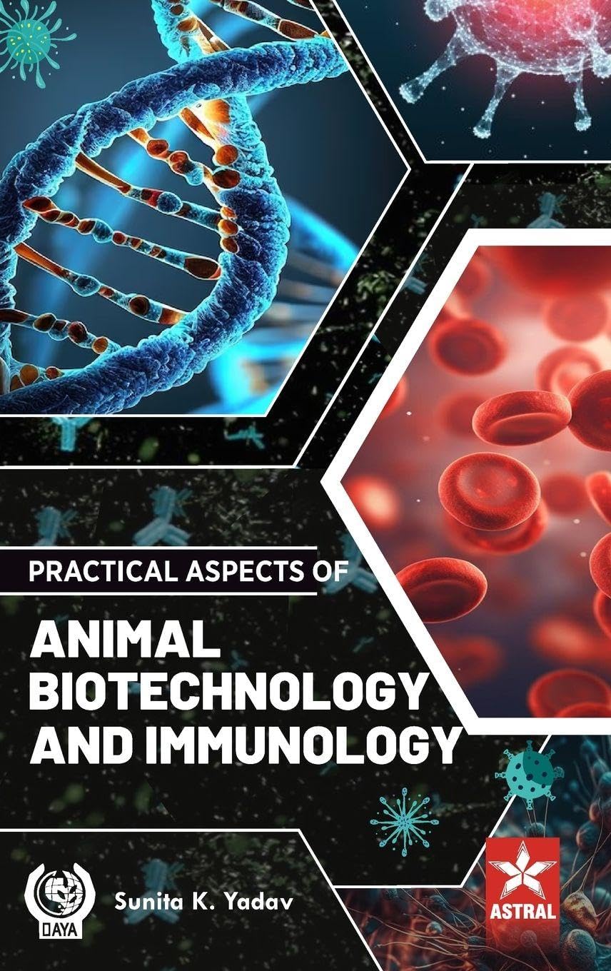 Practical Aspects of Animal Biotechnology and Immunology_Int